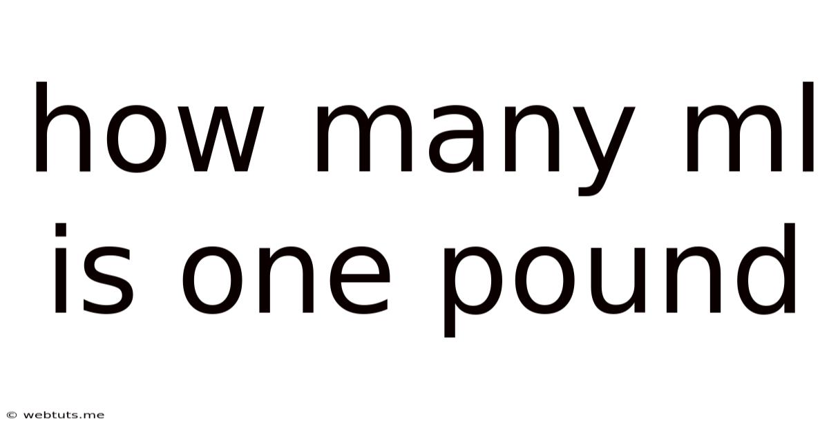 How Many Ml Is One Pound