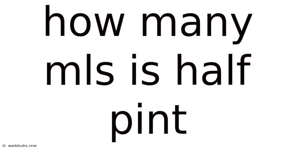 How Many Mls Is Half Pint