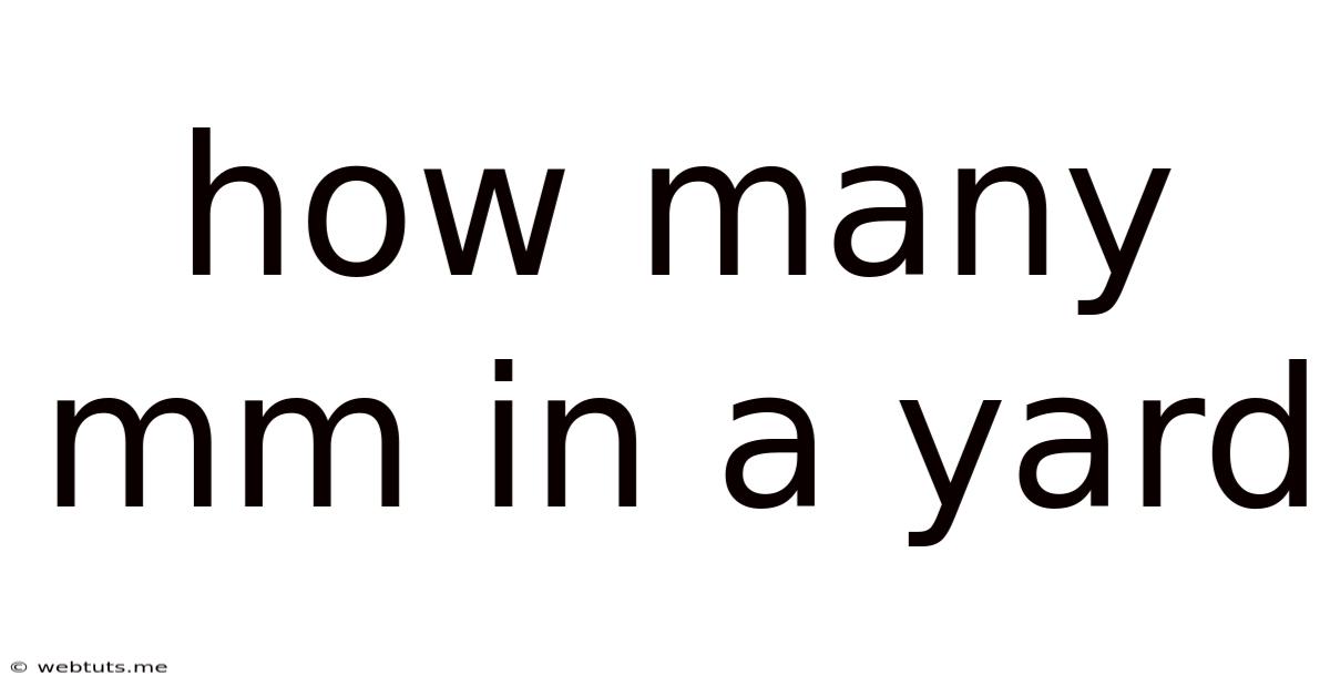 How Many Mm In A Yard