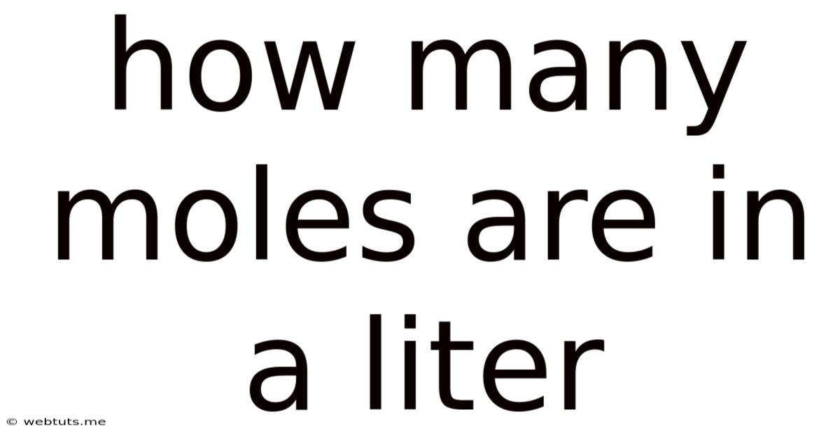 How Many Moles Are In A Liter
