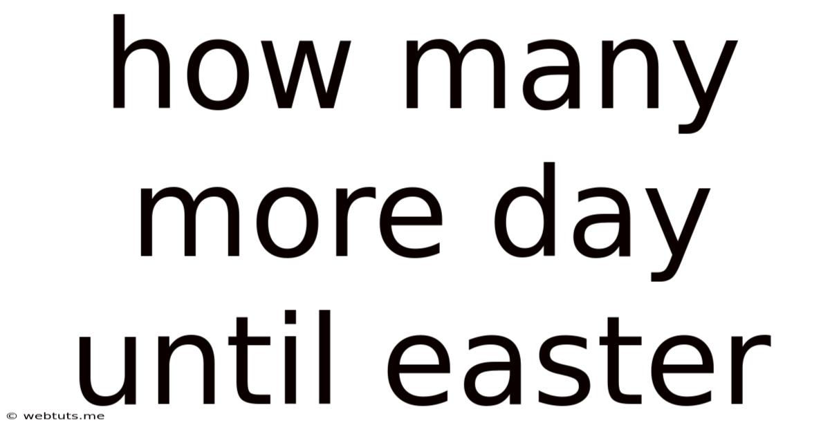 How Many More Day Until Easter