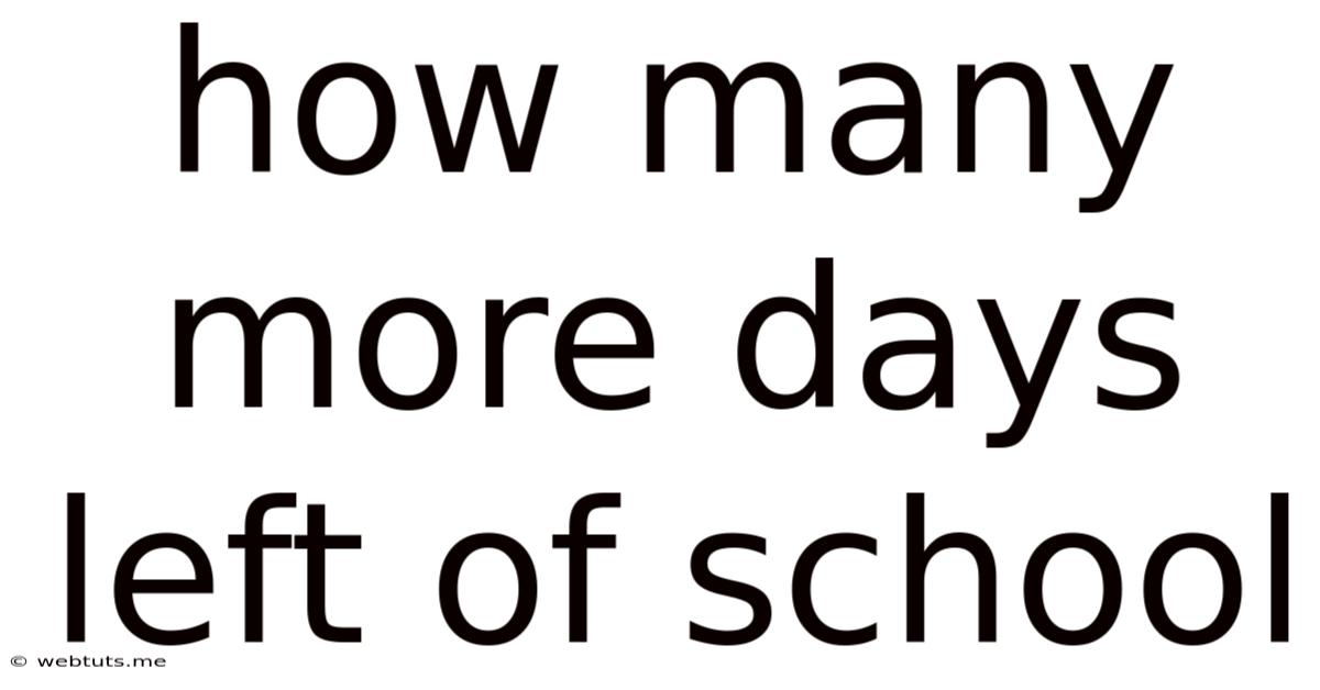 How Many More Days Left Of School