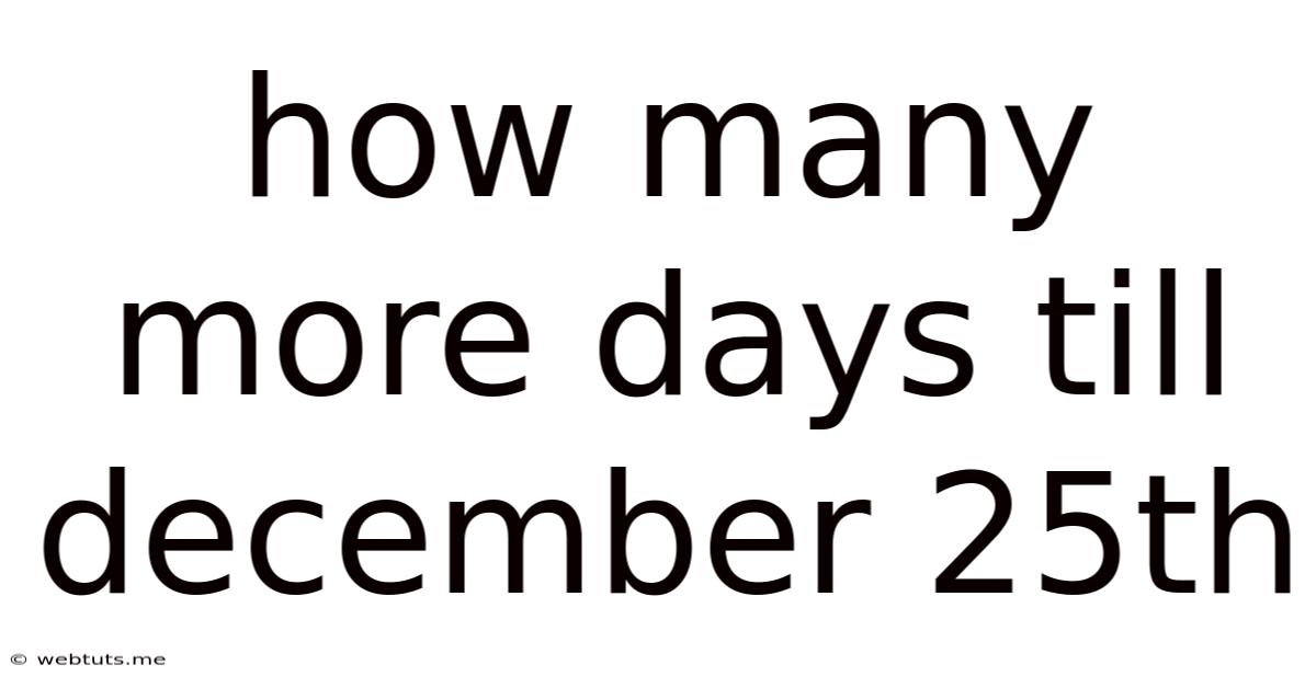 How Many More Days Till December 25th