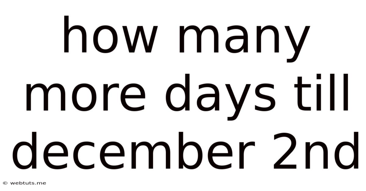 How Many More Days Till December 2nd