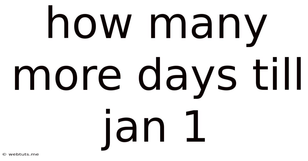 How Many More Days Till Jan 1