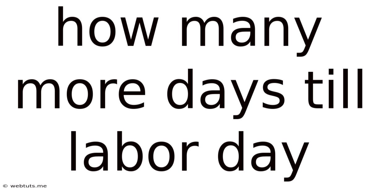 How Many More Days Till Labor Day
