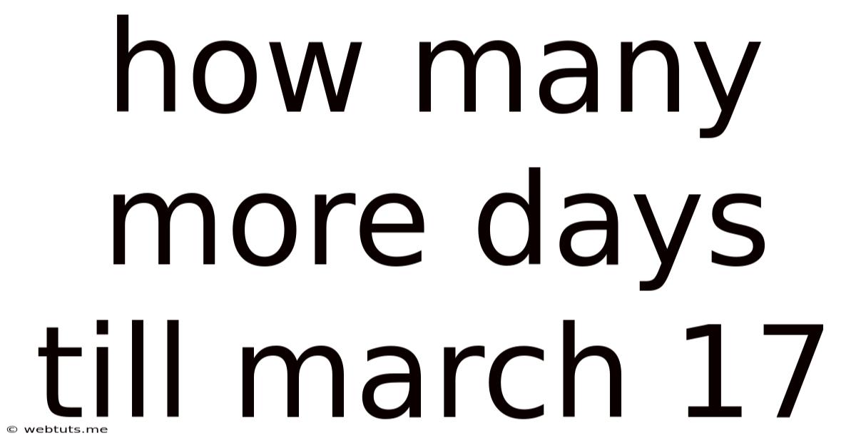 How Many More Days Till March 17