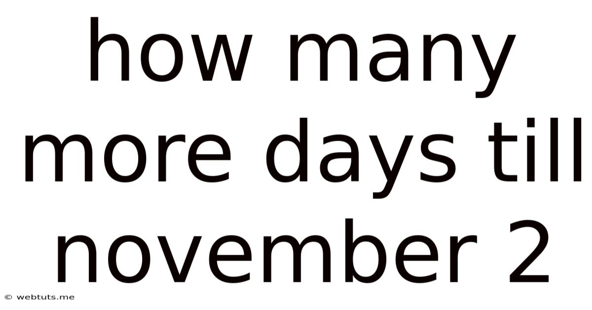 How Many More Days Till November 2