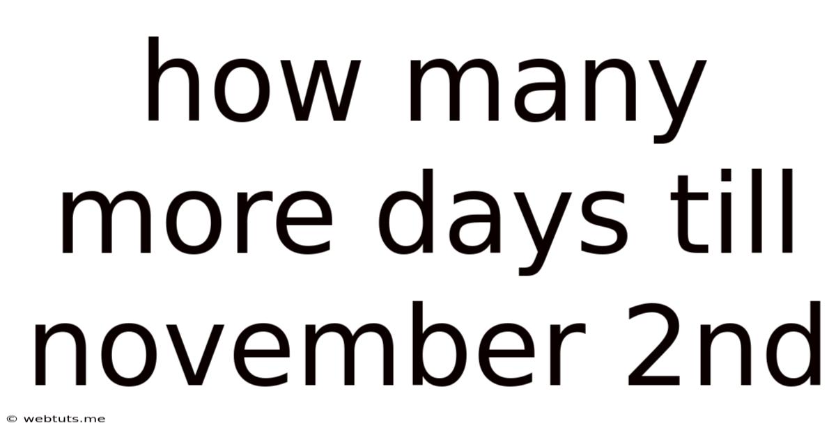How Many More Days Till November 2nd