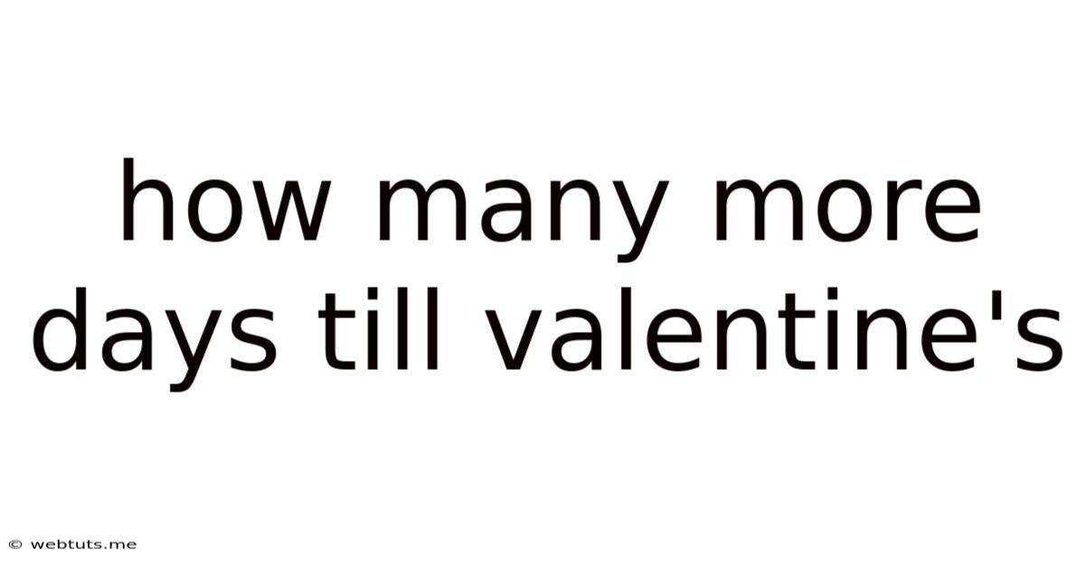How Many More Days Till Valentine's