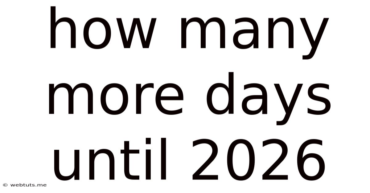 How Many More Days Until 2026