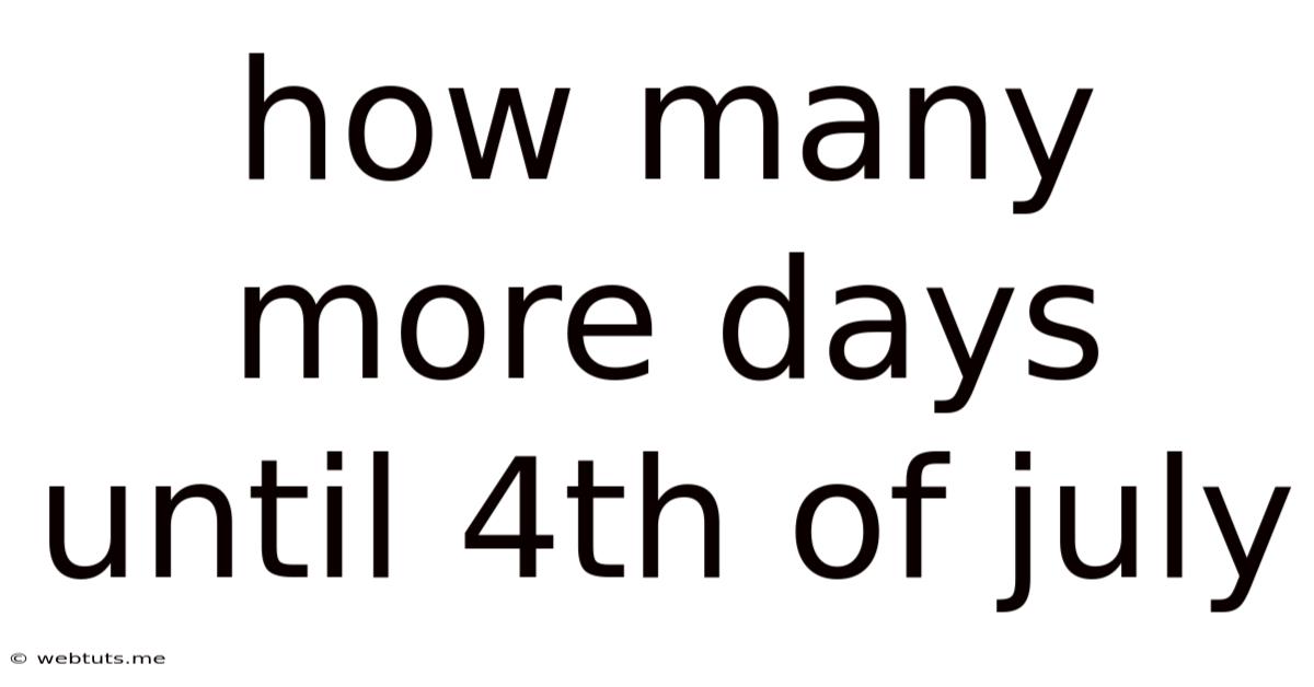 How Many More Days Until 4th Of July