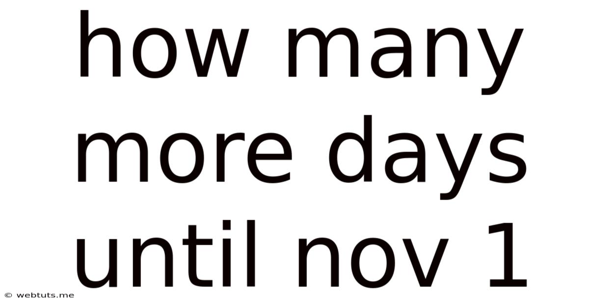 How Many More Days Until Nov 1