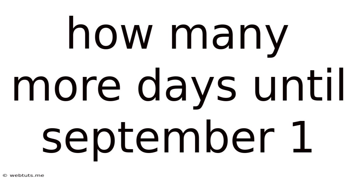 How Many More Days Until September 1