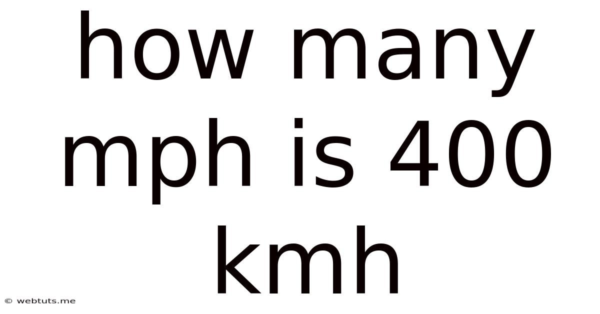 How Many Mph Is 400 Kmh