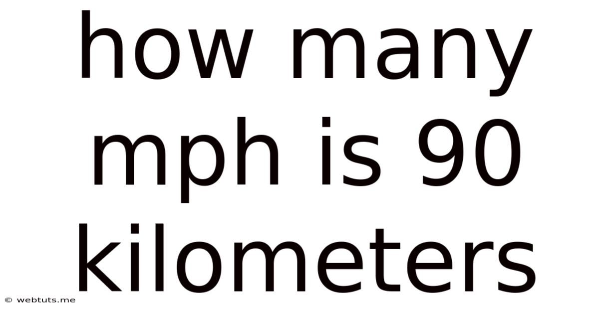 How Many Mph Is 90 Kilometers