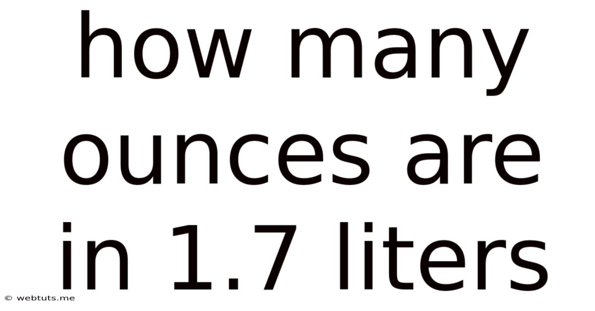 How Many Ounces Are In 1.7 Liters