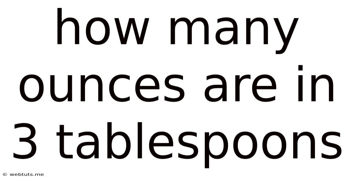 How Many Ounces Are In 3 Tablespoons