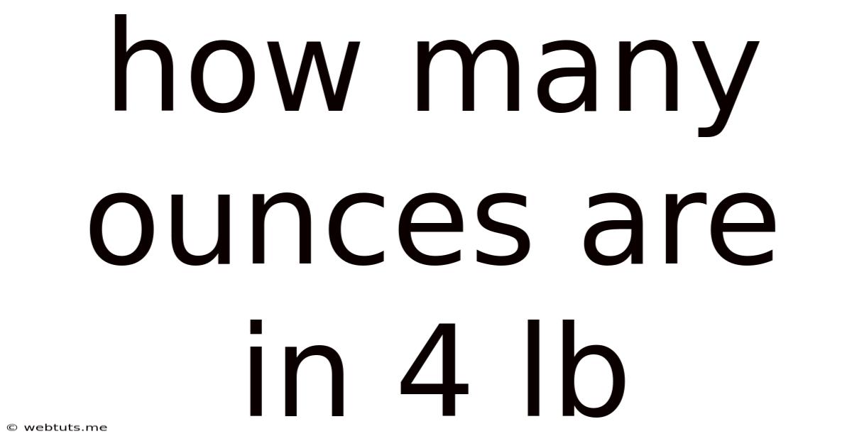 How Many Ounces Are In 4 Lb