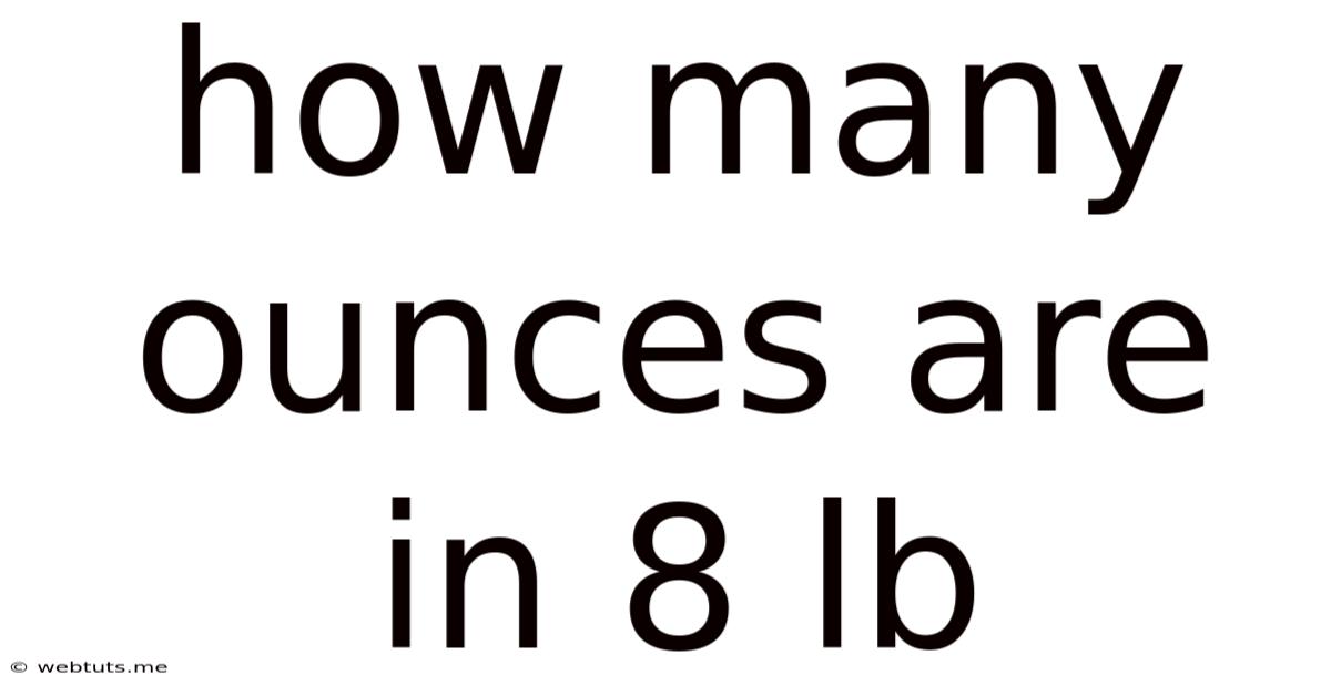 How Many Ounces Are In 8 Lb