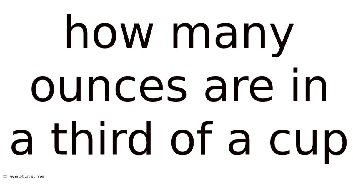 How Many Ounces Are In A Third Of A Cup