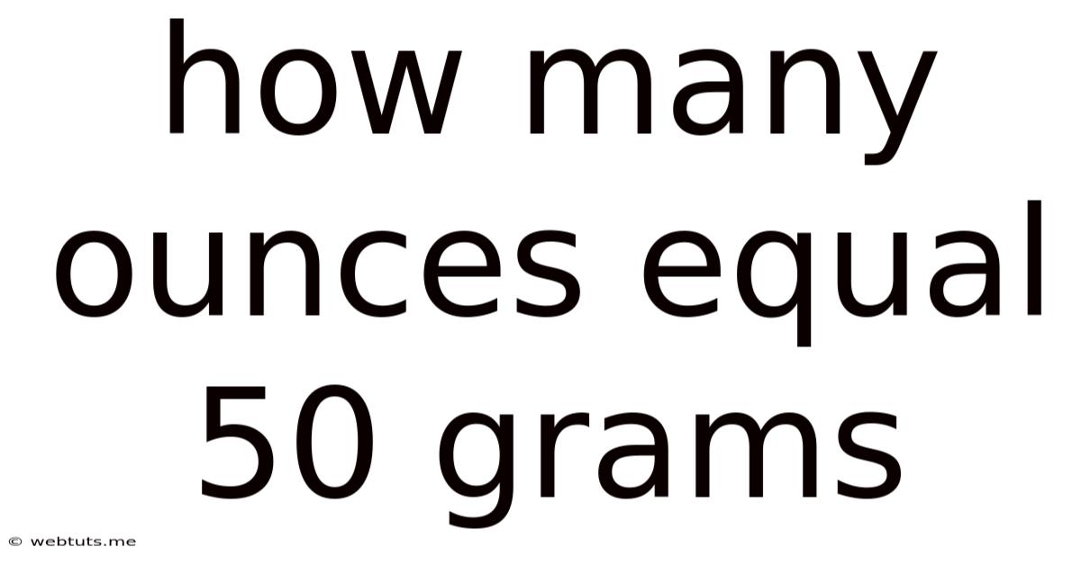 How Many Ounces Equal 50 Grams