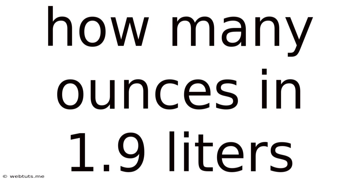 How Many Ounces In 1.9 Liters