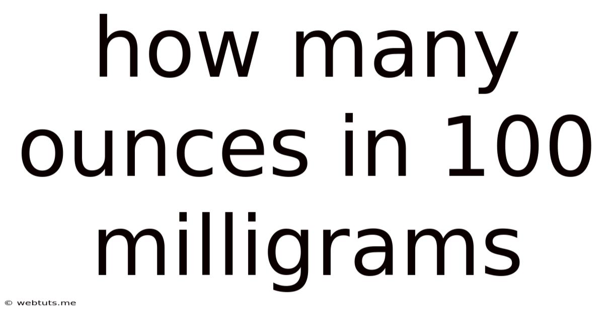 How Many Ounces In 100 Milligrams