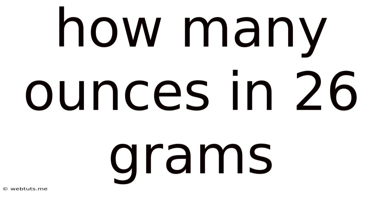 How Many Ounces In 26 Grams