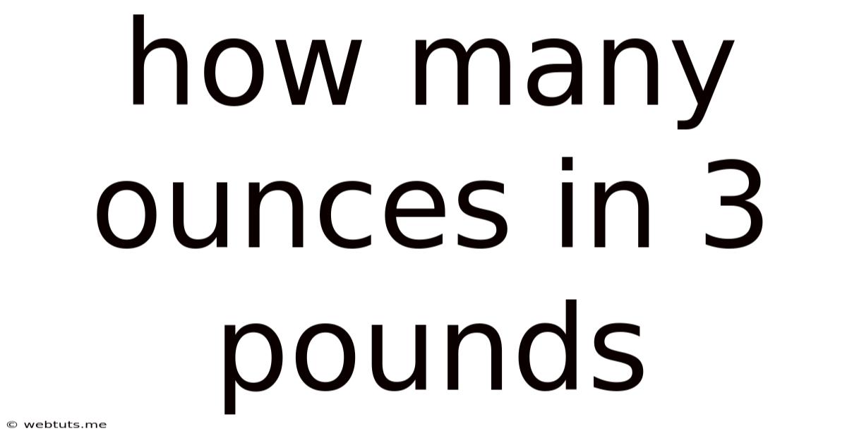 How Many Ounces In 3 Pounds