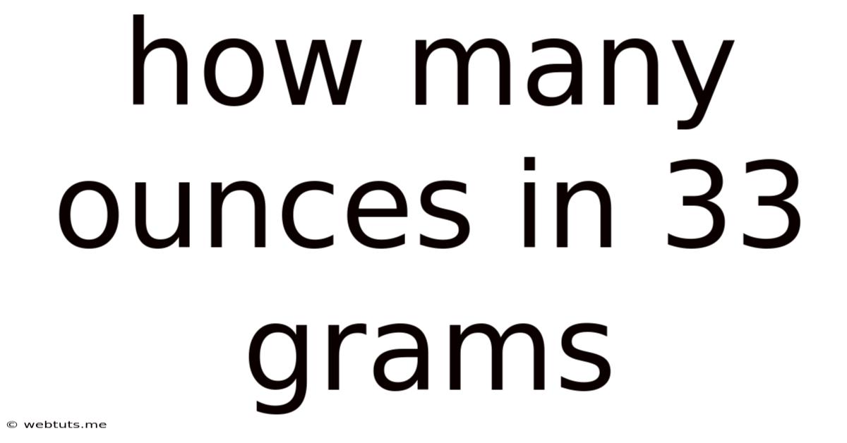 How Many Ounces In 33 Grams