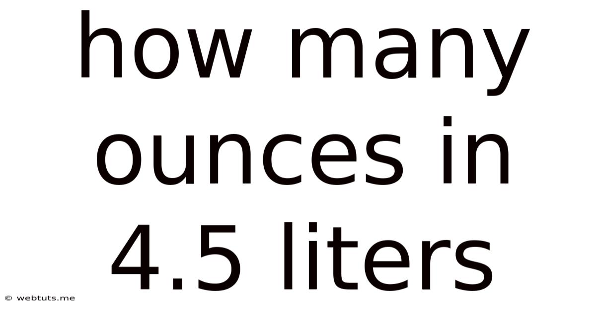 How Many Ounces In 4.5 Liters
