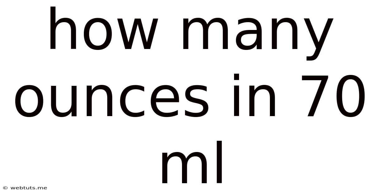 How Many Ounces In 70 Ml