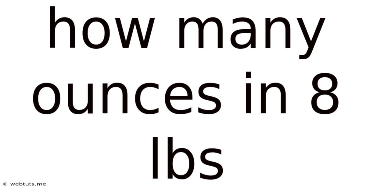 How Many Ounces In 8 Lbs
