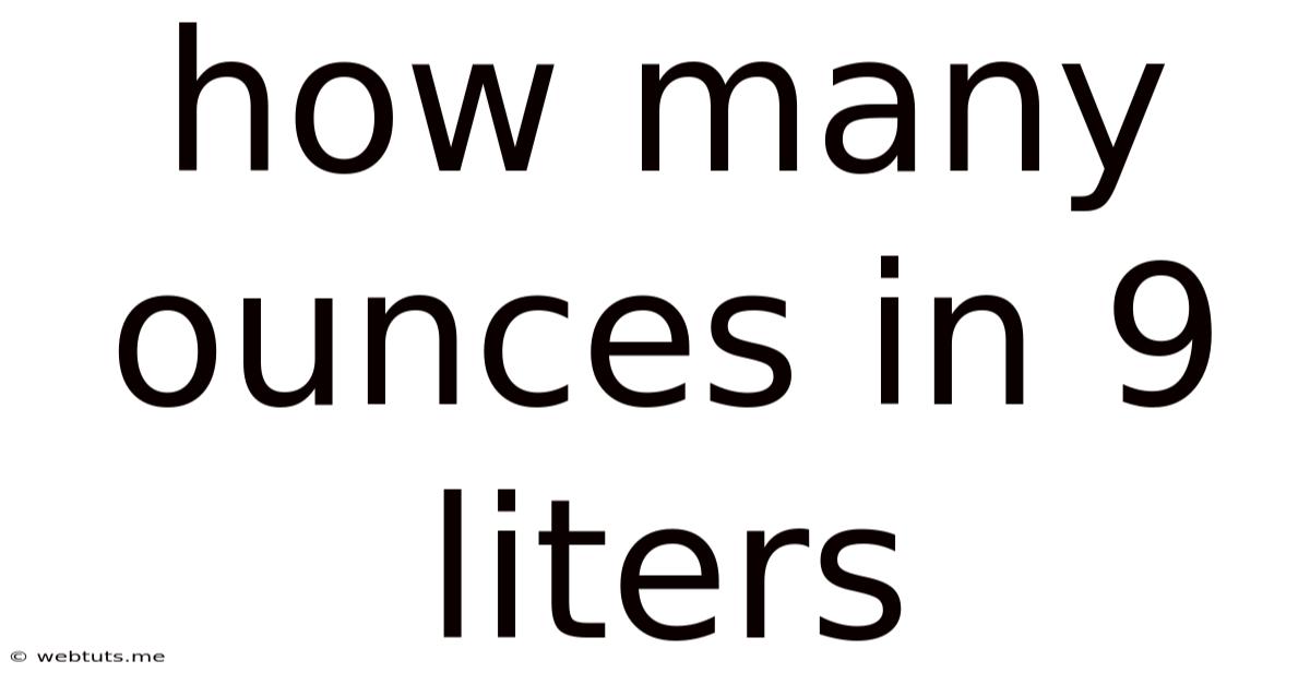 How Many Ounces In 9 Liters