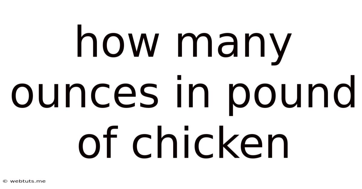 How Many Ounces In Pound Of Chicken