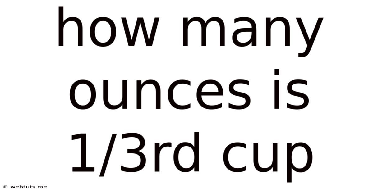 How Many Ounces Is 1/3rd Cup