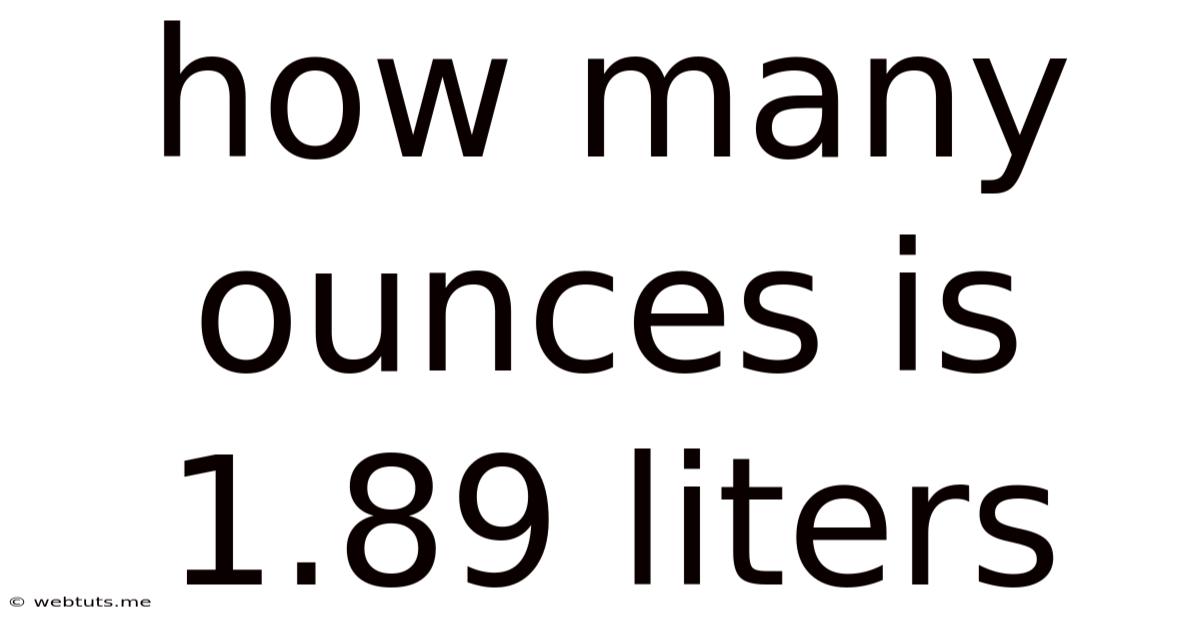 How Many Ounces Is 1.89 Liters