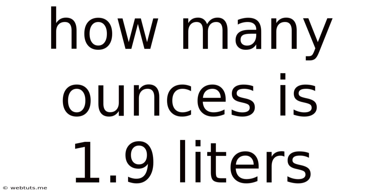 How Many Ounces Is 1.9 Liters
