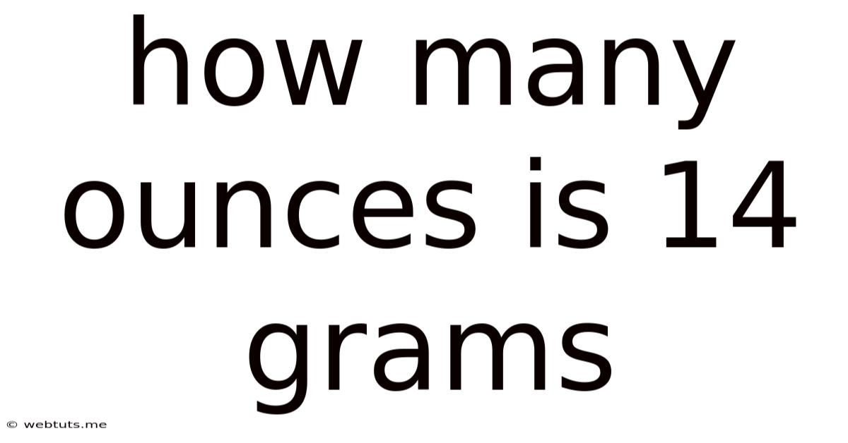 How Many Ounces Is 14 Grams