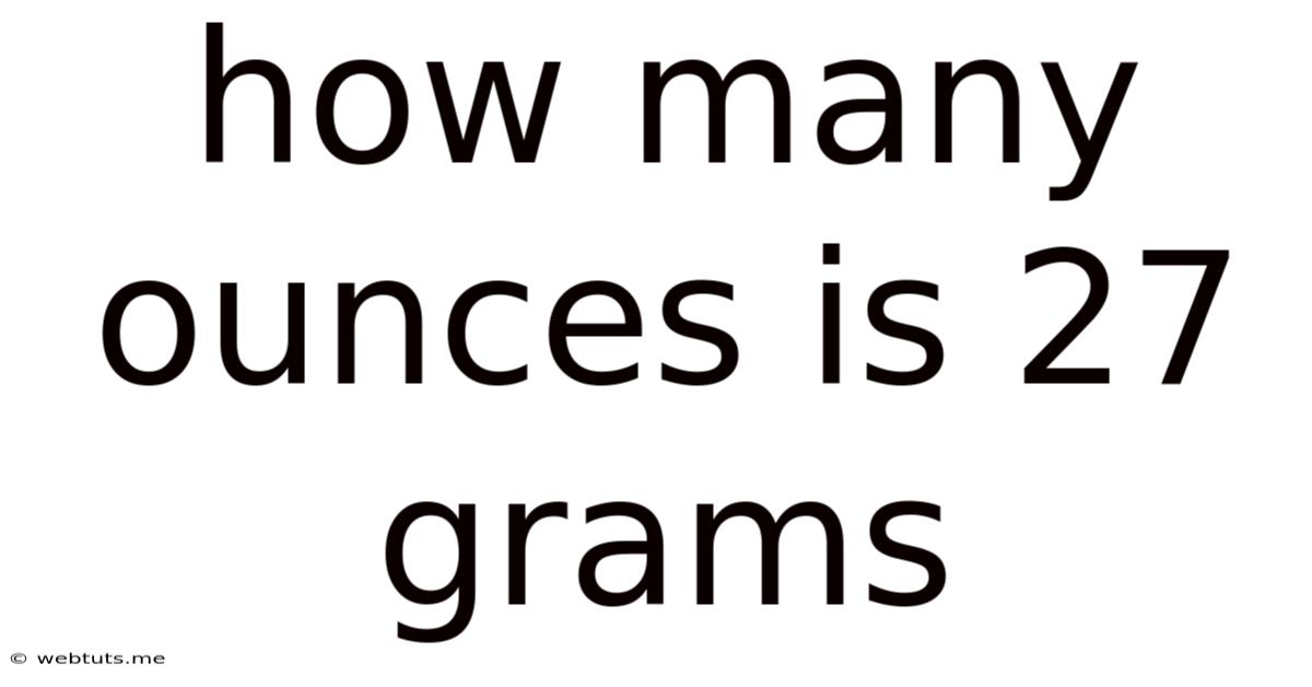 How Many Ounces Is 27 Grams