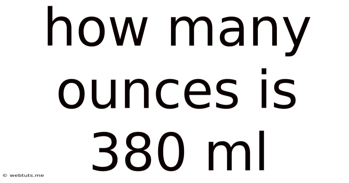How Many Ounces Is 380 Ml