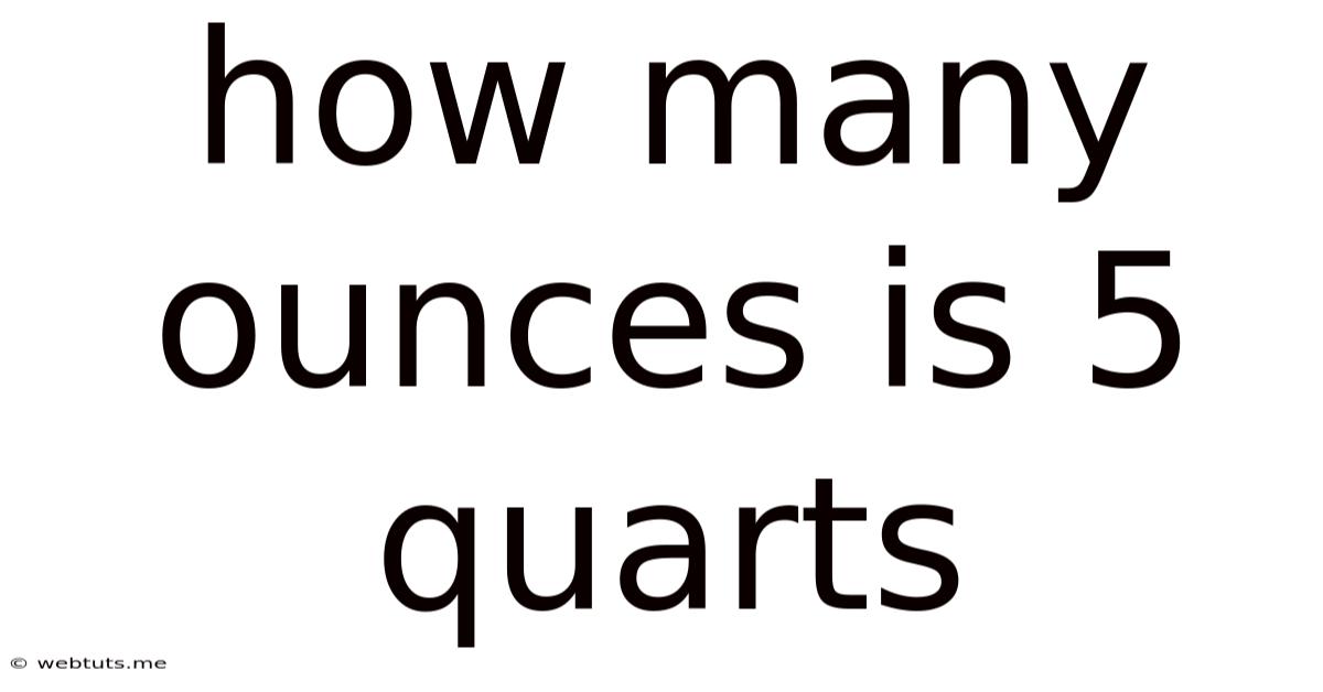 How Many Ounces Is 5 Quarts