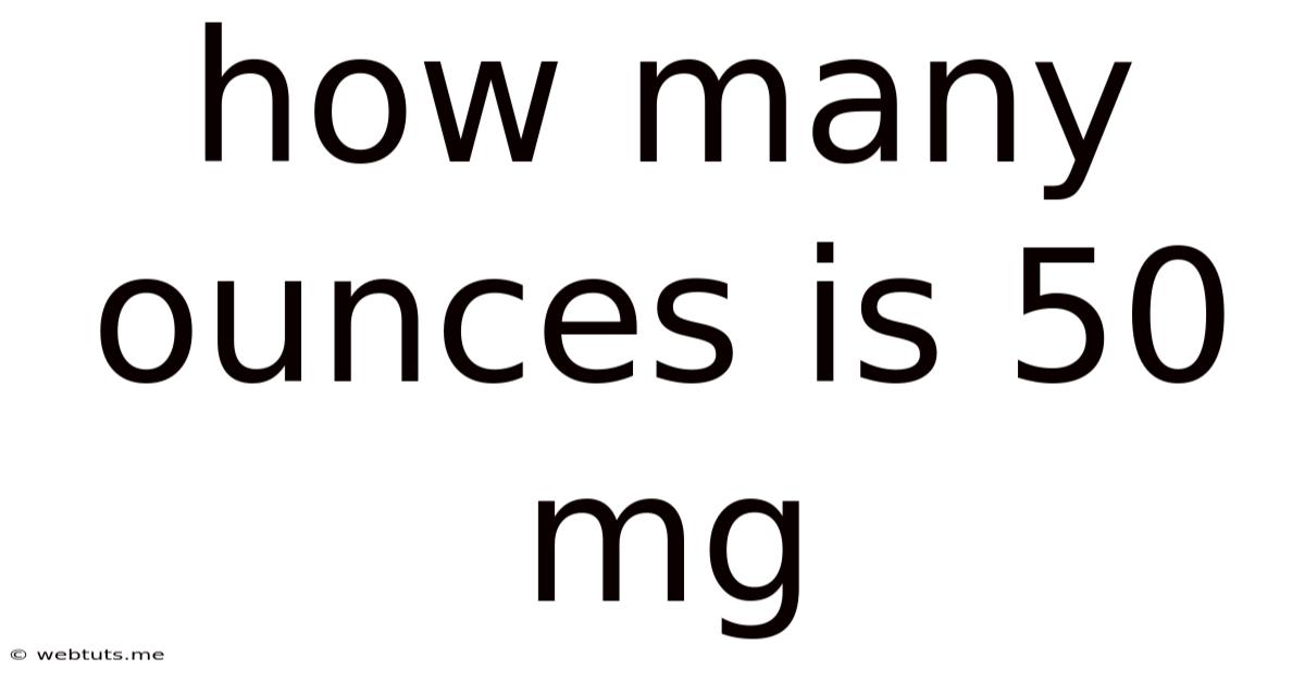 How Many Ounces Is 50 Mg