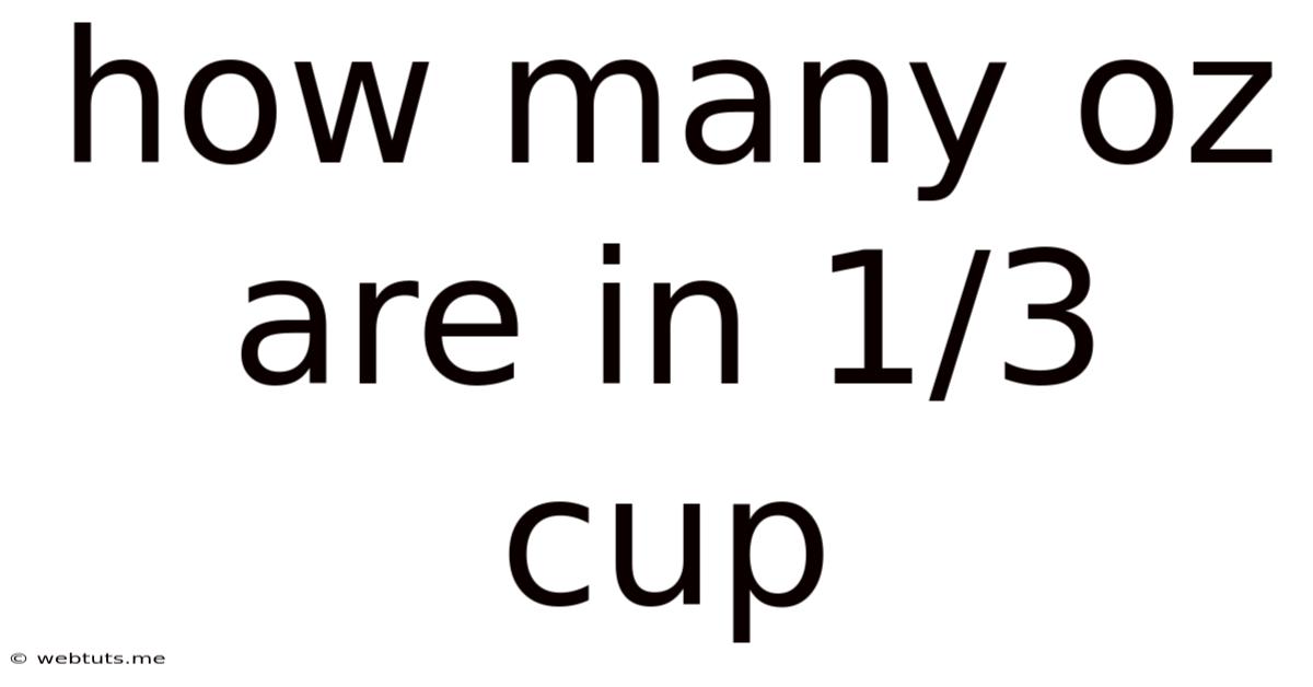 How Many Oz Are In 1/3 Cup