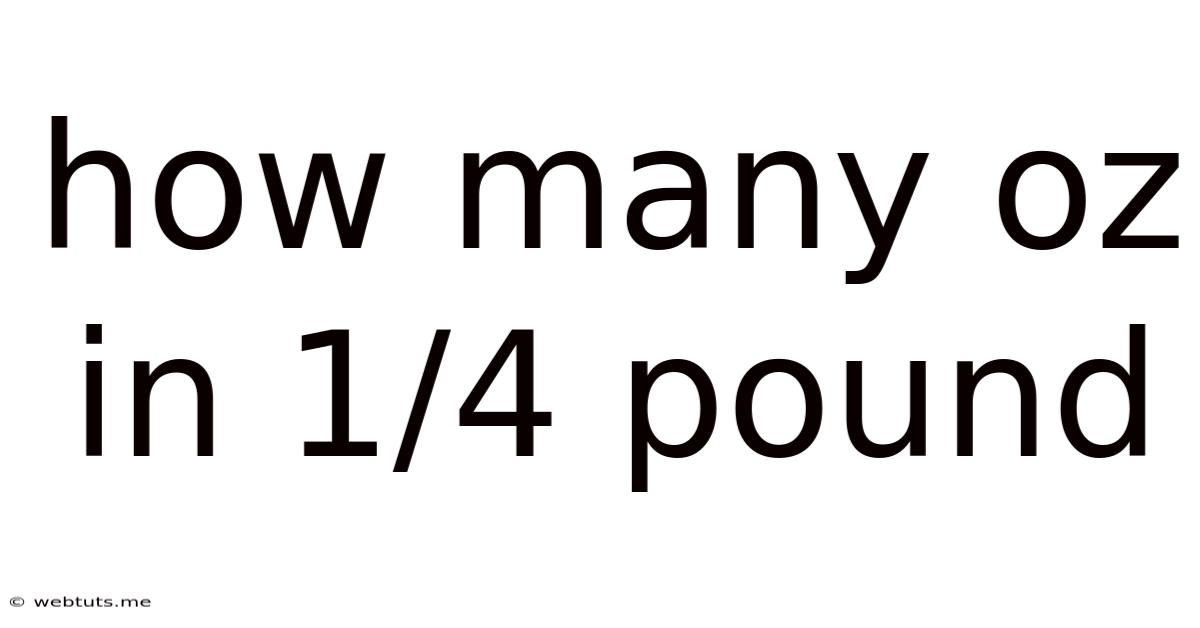 How Many Oz In 1/4 Pound