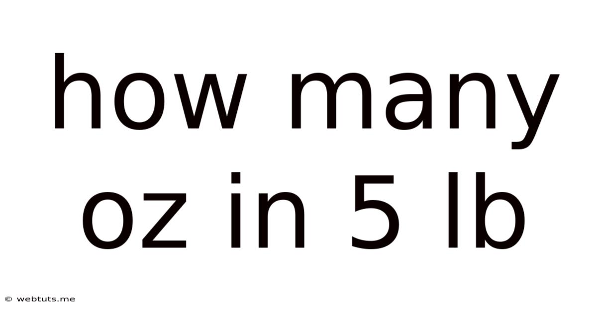 How Many Oz In 5 Lb