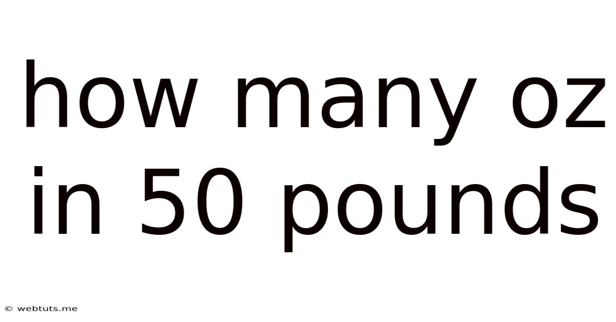 How Many Oz In 50 Pounds