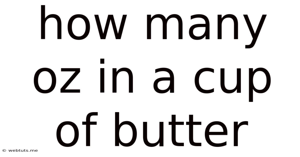 How Many Oz In A Cup Of Butter