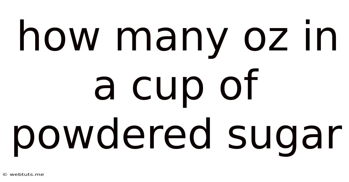 How Many Oz In A Cup Of Powdered Sugar